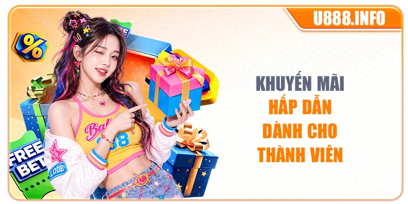 Khuyến mãi hấp dẫn dành cho thành viên