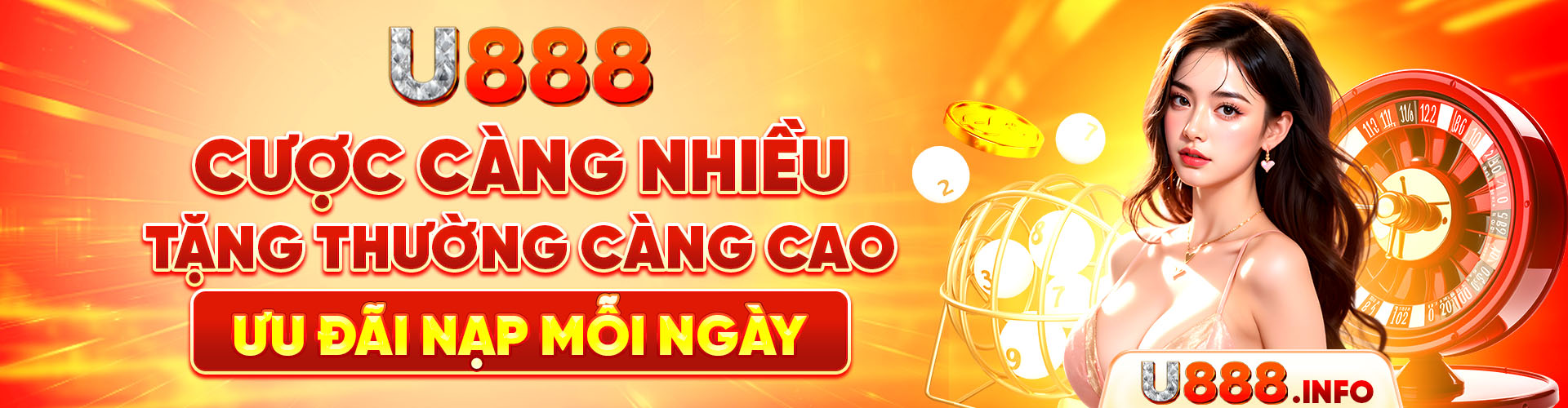 U888 Cược Thả Ga Hoàn Trả Liền Tay Lê Tới 3% - Tham Gia Ngay