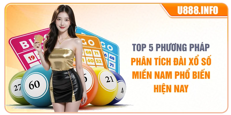 Top 5 phương pháp phân tích đài xổ số miền Nam phổ biến hiện nay