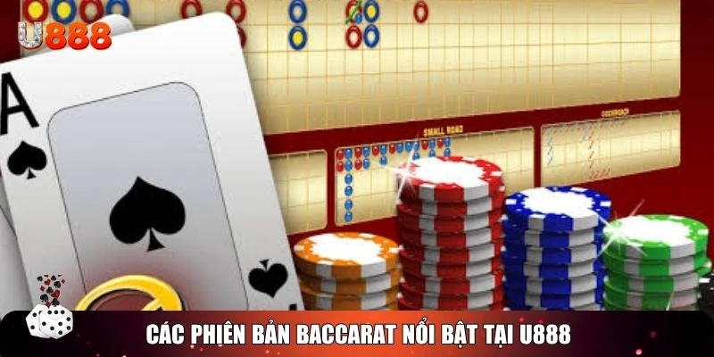 Các phiên bản Baccarat nổi bật tại U888