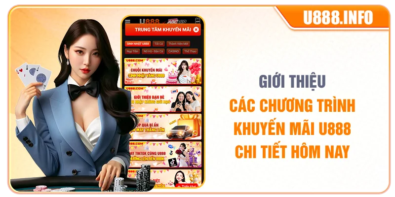 Giới thiệu các chương trình khuyến mãi U888 chi tiết hôm nay